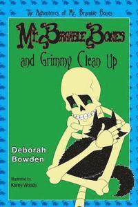 Mr. Bramble Bones and Grimmy Clean Up 1