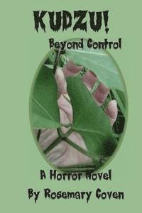bokomslag Kudzu!: Beyond Control
