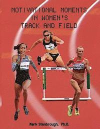 bokomslag Motivational Moments in Women's Track and Field