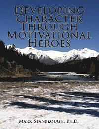 bokomslag Developing Character Through Motivational Heroes
