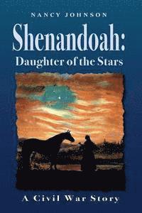 bokomslag Shenandoah: Daughter of the Stars: A Civil War Story