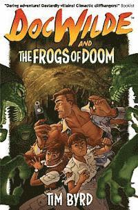 Doc Wilde and The Frogs of Doom 1