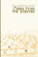 Tales From the Internet