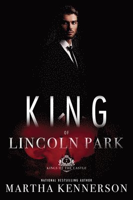 Kings of Lincoln Park: Book 7 of the Kings of the Castle Series 1