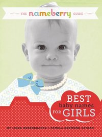 bokomslag The Nameberry Guide Best Baby Names for Girls
