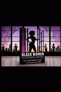 bokomslag Black Women in Corporate America