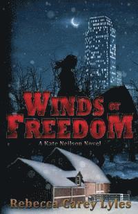 bokomslag Winds of Freedom: A Kate Neilson Novel