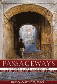 bokomslag Passageways: A Short Story Collection