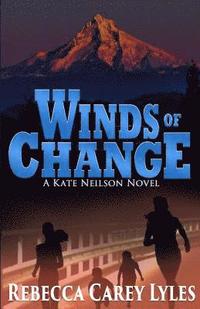 bokomslag Winds of Change: : A Kate Neilson Novel