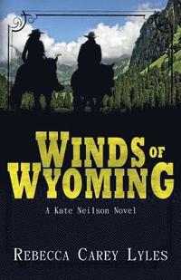 bokomslag Winds of Wyoming: A Kate Neilson Novel