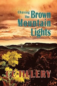 bokomslag Chasing the Brown Mountain Lights