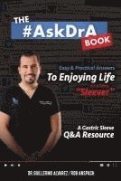 bokomslag The #AskDrA Book: Easy & Practical Answers To Enjoying Life As A New Sleever.