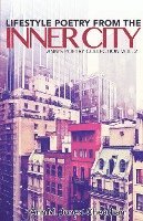 bokomslag Lifestyle Poetry of the Inner City: Ann's Poetry Collection Vol. 2