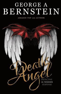 George A. Bernstein - Death's Angel: A Detective Al Warner Suspense, Häftad