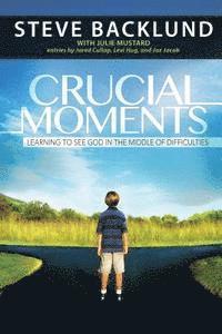 Julie Mustard, Jared Cullop - Crucial Moments: Reforming Our Thinking To Accelerate Revival, Häftad