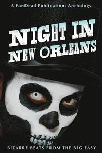 bokomslag Night in New Orleans: Bizarre Beats from the Big Easy