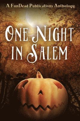 One Night in Salem 1