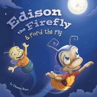 bokomslag Edison the Firefly & Ford the Fly