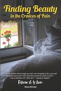 bokomslag Finding Beauty in the Crevices of Pain: A Passage through Grief and Widowhood