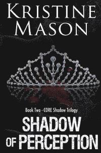 bokomslag Shadow of Perception (Book 2 CORE Shadow Trilogy)