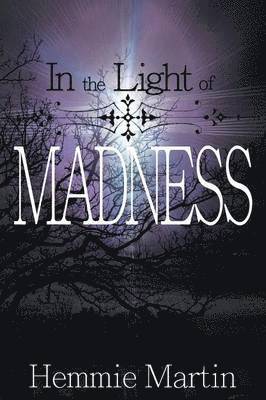 In the Light of Madness 1