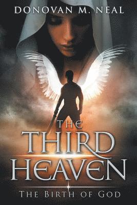 Donovan M. Neal, Natalie Davis - The Third Heaven: The Birth of God, Häftad