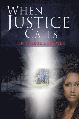 When Justice Calls 1