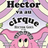 bokomslag Hector va au cirque/Hector Goes to the Circus: Dual Language French/English
