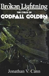bokomslag Broken Lightning: The Curse of Godfall Golden