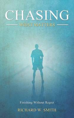 Chasing What Matters 1