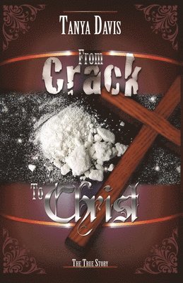 bokomslag From Crack to Christ