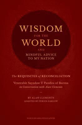 Alan Clements, Fergus Harlow - Wisdom for the World, Häftad