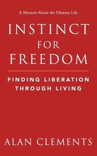 bokomslag Instinct for Freedom