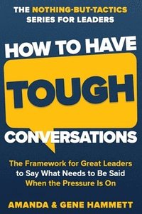 bokomslag How to Have Tough Conversations