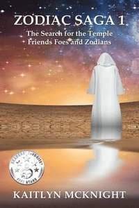 bokomslag Zodiac Saga 1 The Search for the Temple: Friends Foes and Zodians