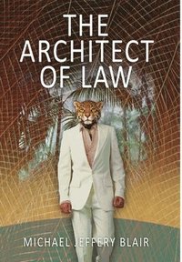 bokomslag The Architect Of Law