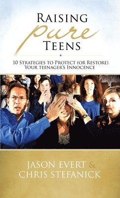 Raising Pure Teens