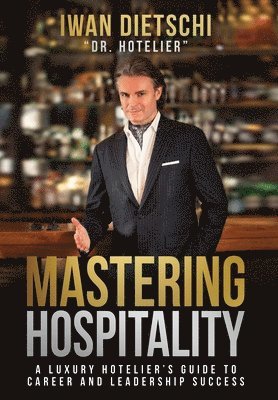 bokomslag Mastering Hospitality