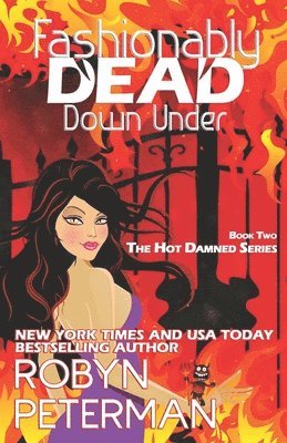 Robyn Peterman - Fashionably Dead Down Under, Häftad