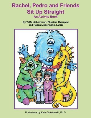 bokomslag Rachel, Pedro and Friends Sit Up Straight: An Activity Book