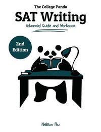 bokomslag The College Panda's SAT Writing: Advanced Guide and Workbook