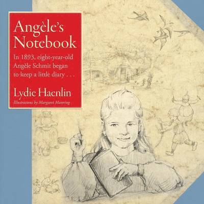 Lydie J. Haenlin - Angele's Notebook, Häftad