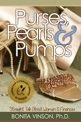 bokomslag Purses, Pearls and Pumps: Straight Talk about Women and Finances