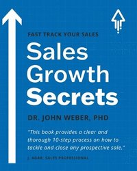 bokomslag Growth Juice: How to Grow Your Sales