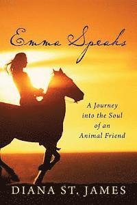 bokomslag Emma Speaks: A Journey into the Soul of an Animal Friend