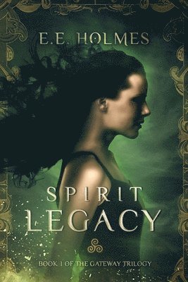 bokomslag Spirit Legacy: Book 1 of the Gateway Trilogy