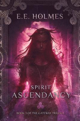 bokomslag Spirit Ascendancy: Book 3 of The Gateway Trilogy