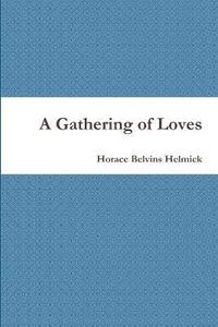 bokomslag A Gathering of Loves