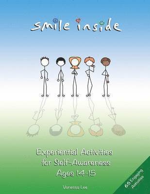 bokomslag Smile Inside: Experiential Activities for Self-Awareness Ages 14-15