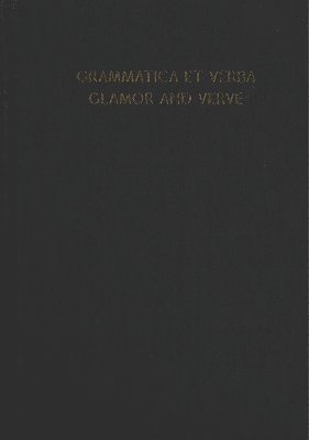 bokomslag Grammatica et Verba--Glamor and Verve